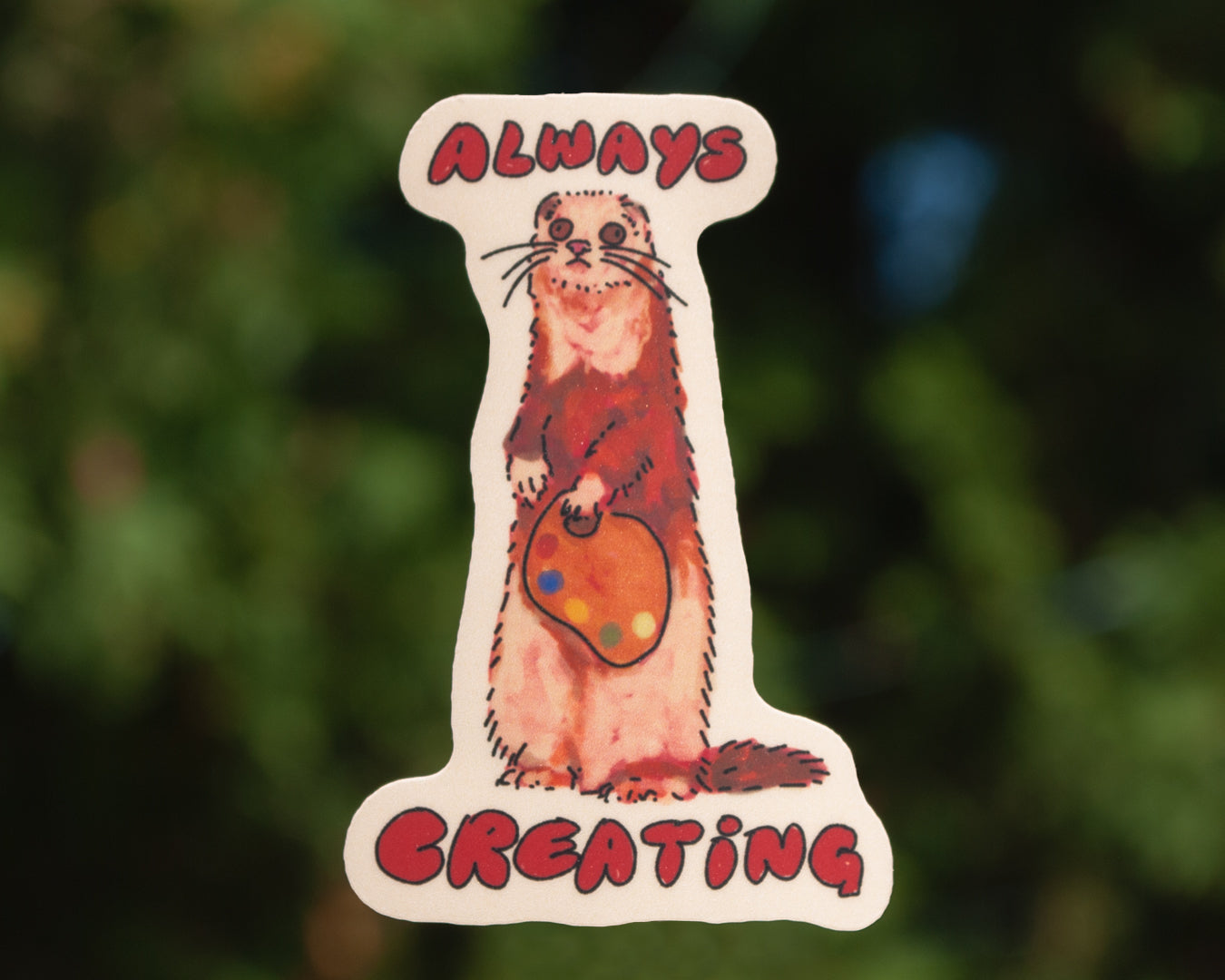 Always Creating / Ferret - Vinyl Sticker