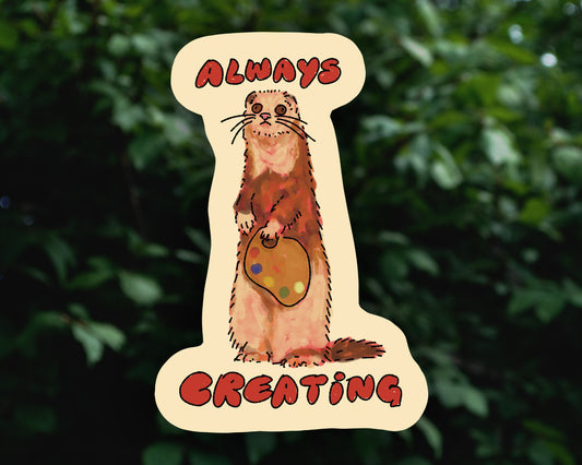 Always Creating / Ferret - Vinyl Sticker