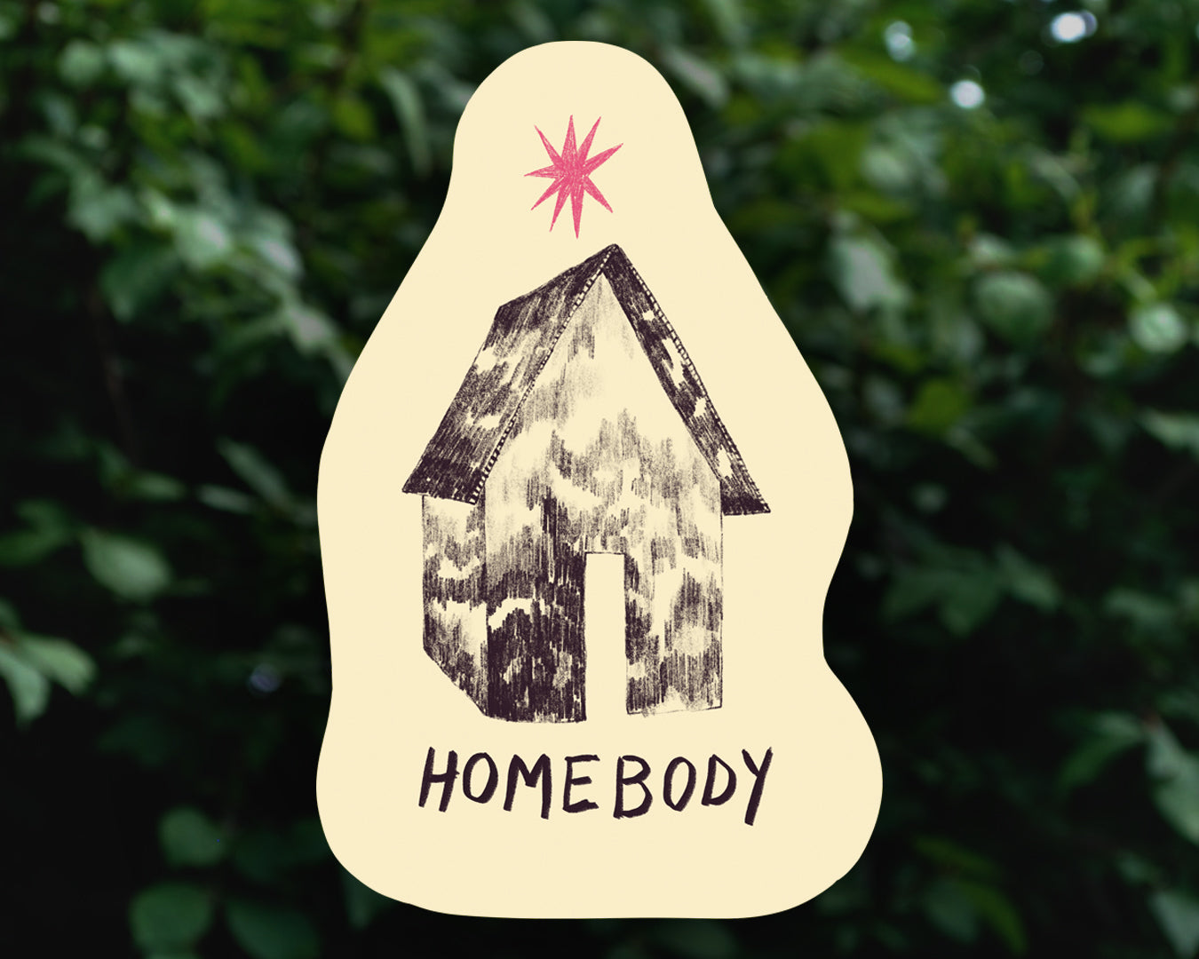 HOMEBODY - Vinyl Sticker